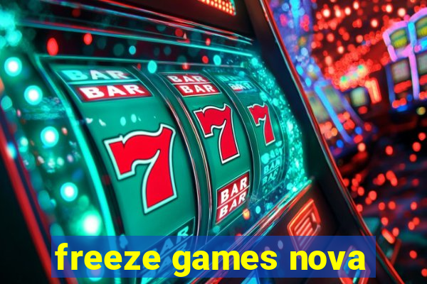 freeze games nova